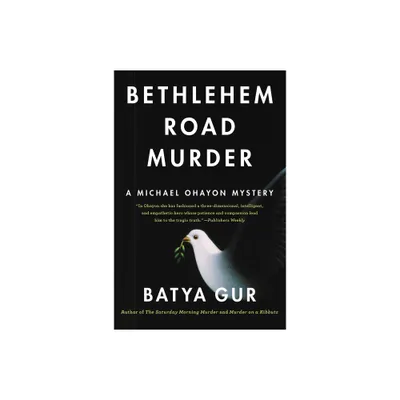 Bethlehem Road Murder - (Michael Ohayon) by Batya Gur (Paperback)