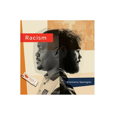 Racism - by Mari Bolte (Paperback)