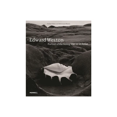 Edward Weston - by Graham Howe (Hardcover)