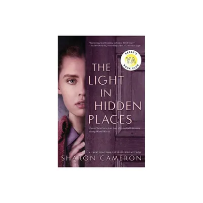 The Light In Hidden Places - By Sharon Cameron ( Hardcover )