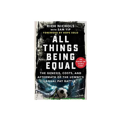 All Things Being Equal - by Rich Nichols (Hardcover)