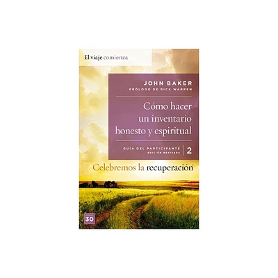 Celebremos La Recuperacin Gua 2: Cmo Hacer Un Inventario Honesto Y Espiritual - by John Baker (Paperback)