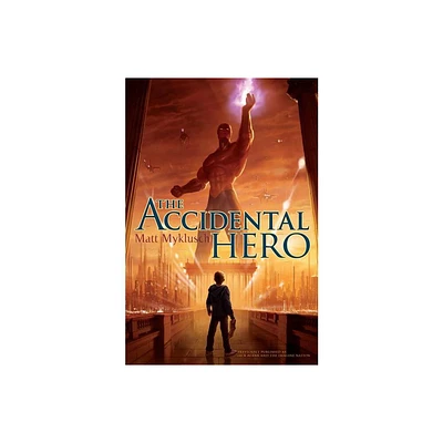 The Accidental Hero - (Jack Blank Adventure) by Matt Myklusch (Paperback)