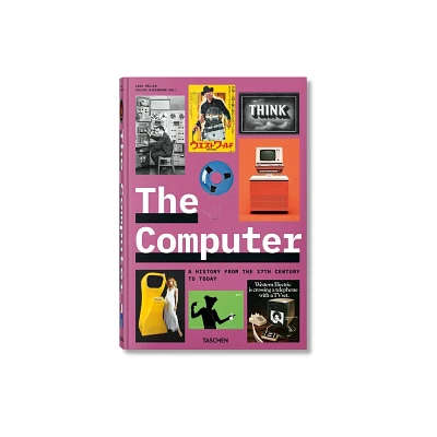 The Computer. a History from the 17th Century to Today - by Jens Mller (Hardcover)