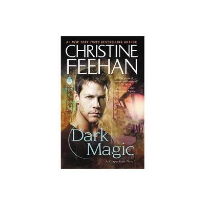 Dark Magic - (Carpathian Novel) by Christine Feehan (Paperback)