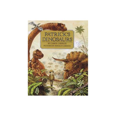 Patricks Dinosaurs - by Carol Carrick (Paperback)