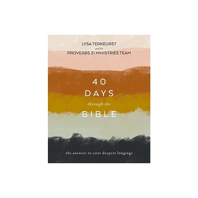 40 Days Through the Bible - by Lysa TerKeurst (Paperback)