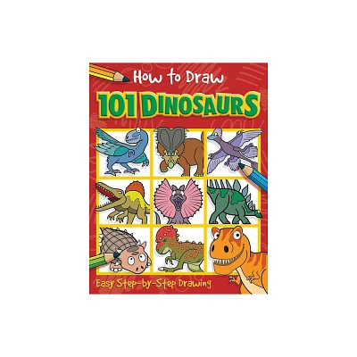 How to Draw 101 Dinosaurs - by Nat Lambert (Paperback)