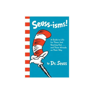 Seuss-isms: A Guide to Life by Dr. Seuss (Hardcover)