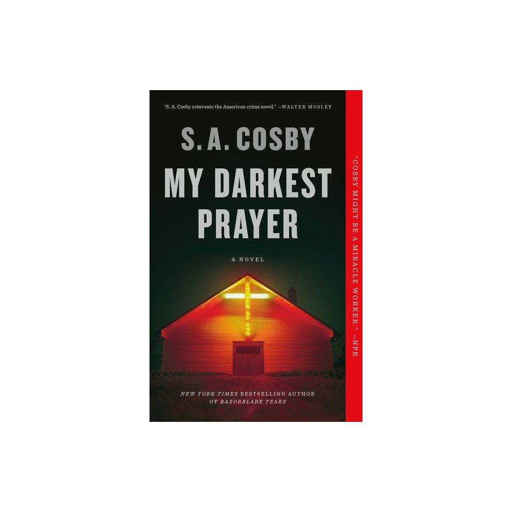 Los Angeles My Darkest Prayer - by S a Cosby (Paperback