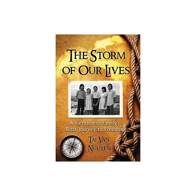 The Storm of Our Lives - by Tai Van Nguyen (Paperback)