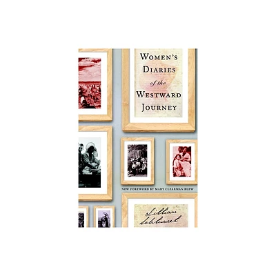 Womens Diaries of the Westward Journey - by Lillian Schlissel (Paperback)