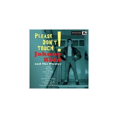 Johnny Kidd & the Pirates - Please Dont Touch! (Vinyl)