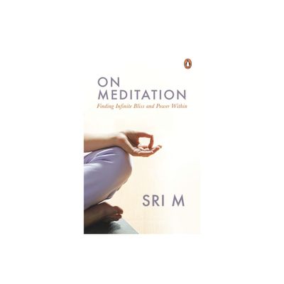 On Meditation - by Sri M (Paperback)