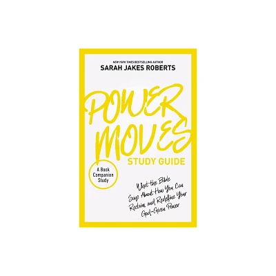 Power Moves Study Guide - by Sarah Jakes Roberts (Paperback)