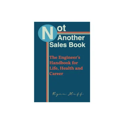 Not Another Sales Book - by Ryan Huff (Hardcover)