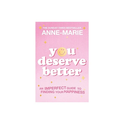 You Deserve Better - by Anne-Marie (Paperback)