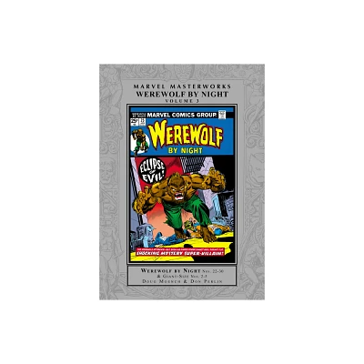 Marvel Masterworks: Werewolf by Night Vol. 3 - by Doug Moench (Hardcover)