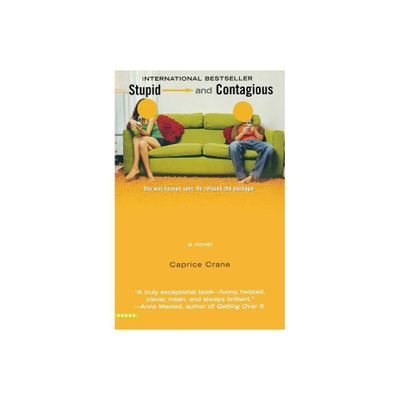 Stupid and Contagious - by Caprice Crane (Paperback)