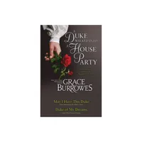 A Duke Walked Into a House Party - by Grace Burrowes (Paperback)