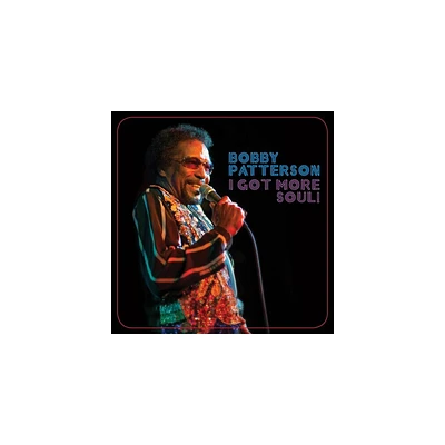 Bobby Patterson - I Got More Soul (CD)