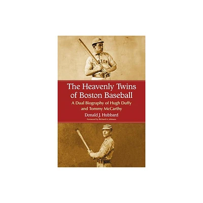 The Heavenly Twins of Boston Baseball - by Donald Hubbard (Paperback)