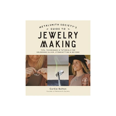 Metalsmith Societys Guide to Jewelry Making - by Corkie Bolton (Paperback)