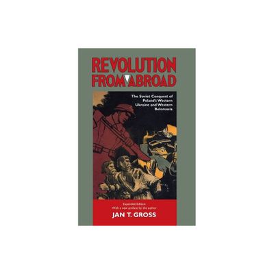 Revolution from Abroad - by Jan T Gross (Paperback)