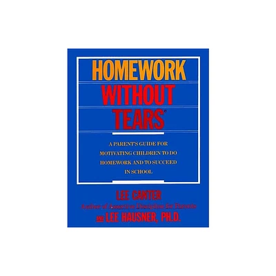 Homework Without Tears - by Lee Canter (Paperback)