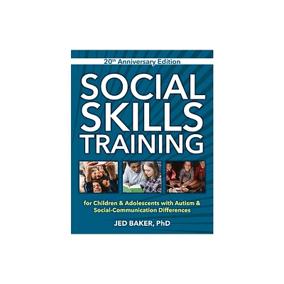 Social Skills Training - 2nd Edition by Jed Baker (Paperback)