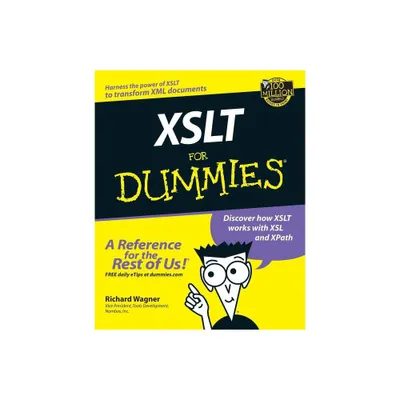 XSLT for Dummies - (For Dummies) by Richard Wagner (Paperback)