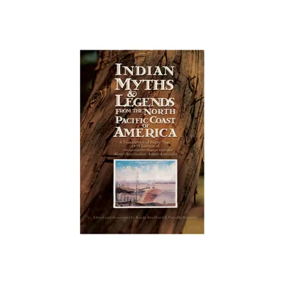 Indian Myths & Legends from the North Pacific Coast of America - Annotated by Franz Boas (Paperback)