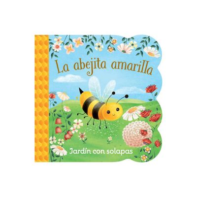 La Abejita Amarilla / Little Yellow Bee (Spanish Edition) - by Ginger Swift (Board Book)