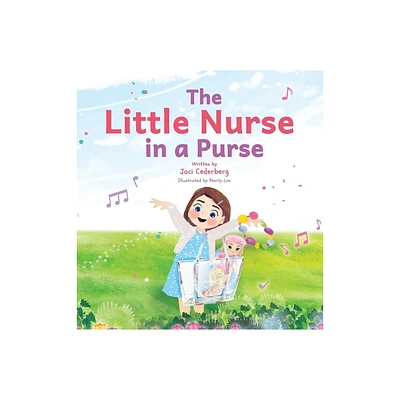 The Little Nurse in a Purse - by Jaci Cederberg (Hardcover)