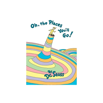 Oh, the Places Youll Go! By Dr. Seuss (Hardcover)