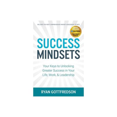 Success Mindsets - by Ryan Gottfredson (Paperback)