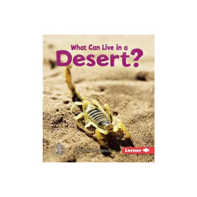 What Can Live in a Desert? - (First Step Nonfiction -- Animal Adaptations) by Sheila Anderson (Paperback)