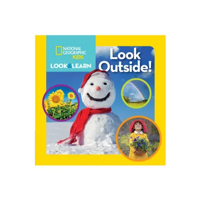 National Geographic Kids Look and Learn: Look Outside! - (Look & Learn) (Board Book)