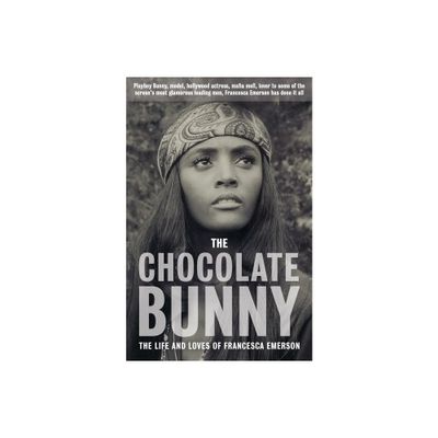 The Chocolate Bunny - by Francesca Emerson (Paperback)