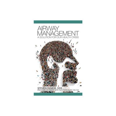 Airway Management - by Steven Olmos (Paperback)