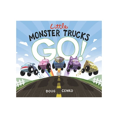 Little Monster Trucks Go! - by Doug Cenko (Hardcover)