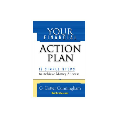 Your Financial Action Plan - by G Cotter Cunningham (Hardcover)