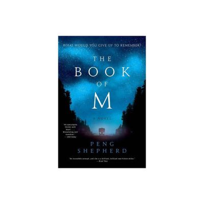 The Book of M - by Peng Shepherd (Paperback)