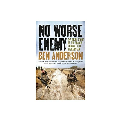 No Worse Enemy - by Ben Anderson (Paperback)