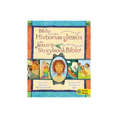 Jesus Storybook Bible (Bilingual) / Biblia Para Nios, Historias de Jess (Bilinge) - by Sally Lloyd-Jones (Hardcover)