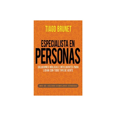 Especialista En Personas - by Tiago Brunet (Paperback)