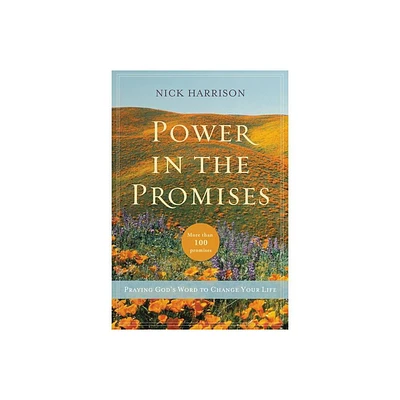 Power in the Promises - by Nick Harrison (Paperback)