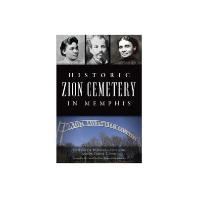 Historic Zion Cemetery in Memphis - (Landmarks) by Jones-Cole & Davis (Paperback)