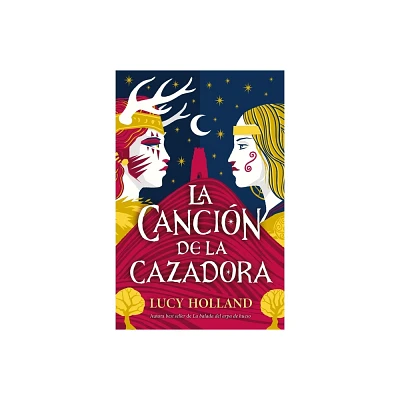 Cancin de la Cazadora, La - by Lucy Holland (Paperback)