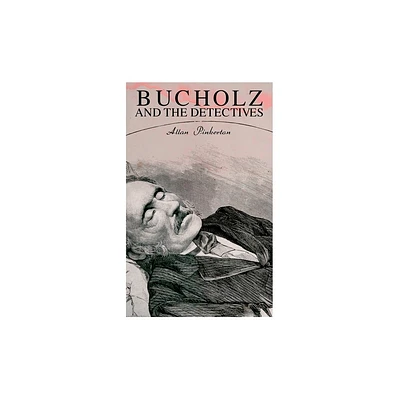 Bucholz and the Detectives - by Allan Pinkerton (Paperback)